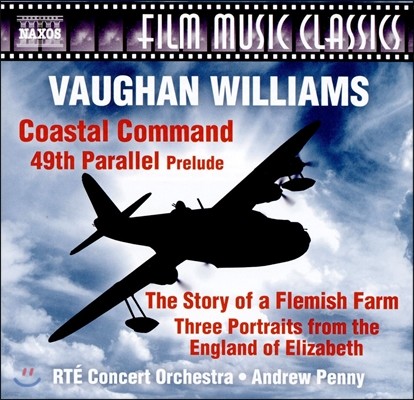 Andrew Penny 본 윌리엄스의 영화음악들: 49도선, 남극의 스코트, 엘리자베스 1세 시대의 잉글랜드 (Vaughan Williams: Coastal Command, 49th Parallel) 앤드류 페니