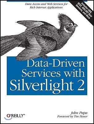 Data-Driven Services with Silverlight 2: Data Access and Web Services for Rich Internet Applications