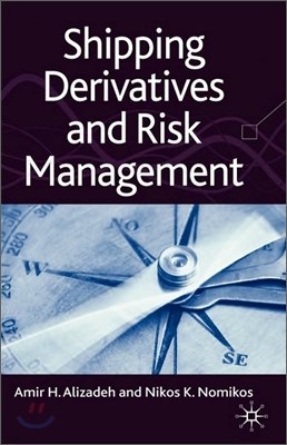 Shipping Derivatives and Risk Management