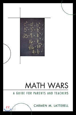 Math Wars: A Guide for Parents and Teachers - 예스24