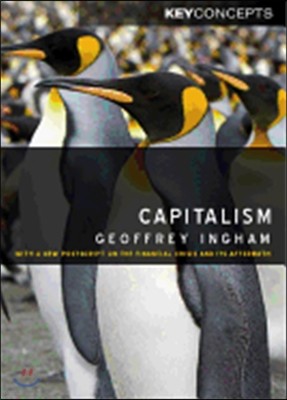 Capitalism: With a New PostScript on the Financial Crisis and Its Aftermath