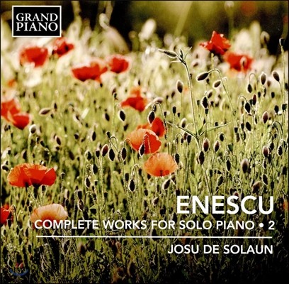 Josu de Solaun 에네스쿠: 피아노 독주 작품 전곡 2집 - 소나타 3번, 종소리 모음곡, 전주곡과 푸가 (Enescu: Piano Sonata, Des Cloches Sonores Op.10)