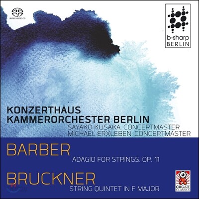 Konzerthaus Kammerorchester Berlin 바버: 현을 위한 아다지오 / 브루크너: 현악 오중주 (Barber: Adagio for Strings / Bruckner: String Quintet)