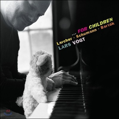 Lars Vogt 슈만 / 바르톡 / 라르허: 어린이를 위한 피아노 작품집 - 라르스 포그트 (Schumann / Bartok / Larcher: For Children)