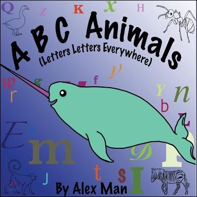 A B C Animals (Letters Letters Everywhere)