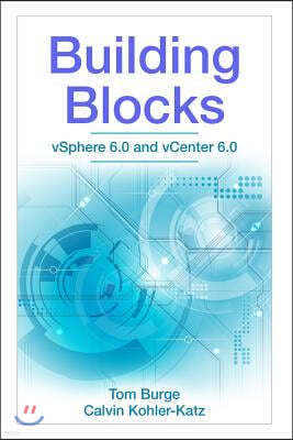 Building Blocks: vSphere 6.0 and vCenter 6.0