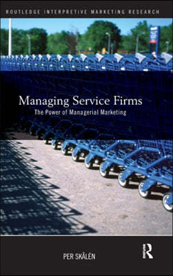 Managing Service Firms