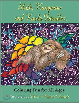 Sloth, Kangaroo, and Koala Doodles: Coloring Fun for All Ages