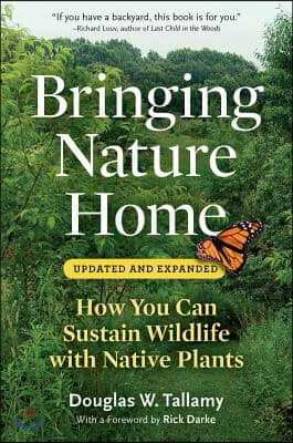 Bringing Nature Home: How You Can Sustain Wildlife with Native Plants