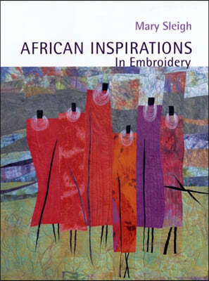 African Inspirations in Embroidery