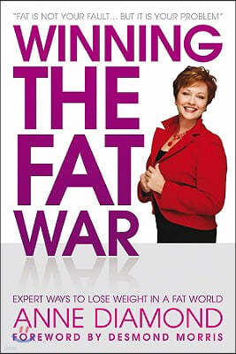 Winning the Fat War: Expert Ways to Lose Weight in a Fat World