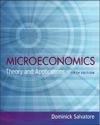 Microeconomics: Theory and Applications