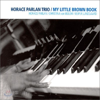 Horace Parlan Trio - My Little Brown Book