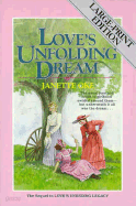 Love's Unfolding Dream (Love Comes Softly Series #6) 