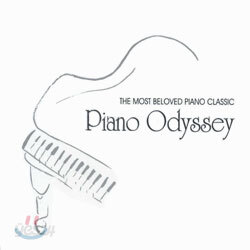 Piano Odyssey - The Most Beloved Piano Classic