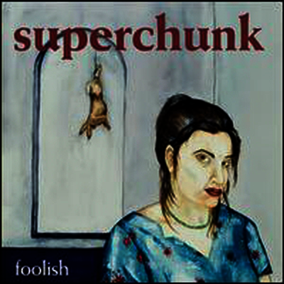 Superchunk — Foolish (Download Code) 앨범 커버