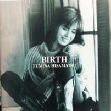 Fumina Hisamatsu (ү) - BIRTH (/bvcr605)