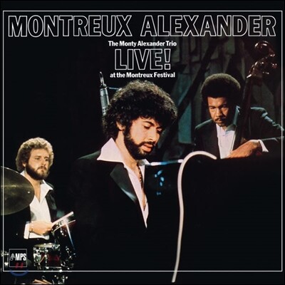 Monty Alexander,John Clayton,Jeff Hamilton — The Monty Alexander Trio (몬티 알렉산더 트리오) - Montreux Alexander Live!: At the Montreux Festival (몽트뢰 알렉산더 라이브) 앨범 커버