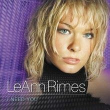 Leann Rimes - I Need You