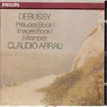 Claudio Arrau - Debussy : Preludes, Book I - Images, Book I - Estampes (수입/4203932)