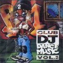 V.A. - Club DJ Dance Music Vol.2