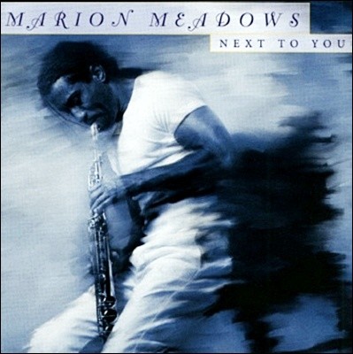 Marion Meadows - Next To You