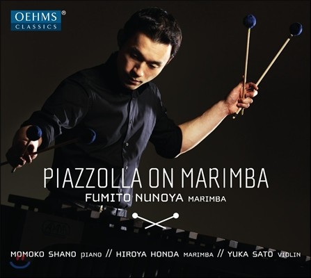 Fumito Nunoya Ǿ   - , ʰ , ʰ  (Piazzolla on Marimba) Ĺ , ξ ȥ