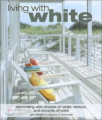 Living with White