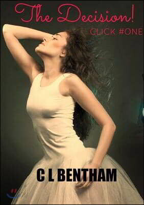Click # One - The Decision!