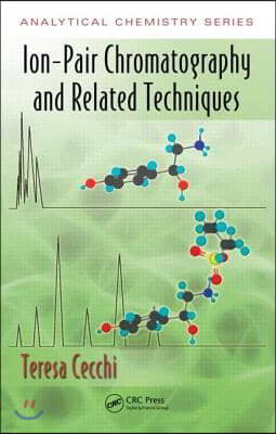 Ion-Pair Chromatography and Related Techniques