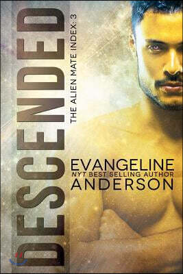 Descended: Alien Mate Index Book 3