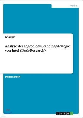 Analyse Der Ingredient-Branding-Strategie Von Intel (Desk-Research)
