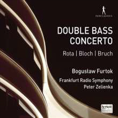 Ÿ:  ̽ ְ, : θ, :  ϵ (Rota, Bloch, Bruch: Double Bass Concerto)(Digipack)(CD) - Boguslaw Furtok
