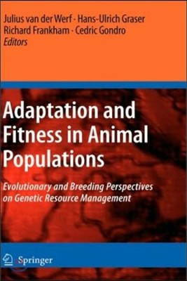 Adaptation and Fitness in Animal Populations: Evolutionary and Breeding Perspectives on Genetic Resource Management