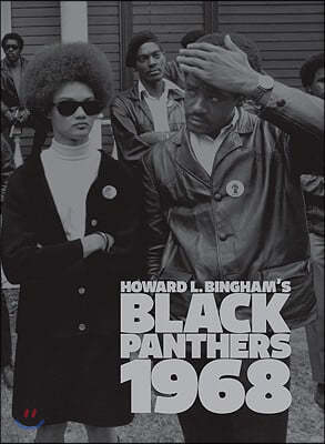 Howard L. Bingham's Black Panthers 1968