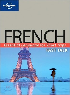 Lonely Planet Fast Talk French