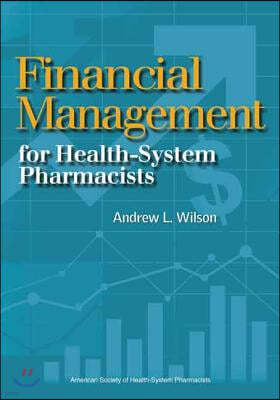 Financial Management for Health-System Pharmacists