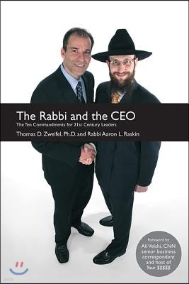 The Rabbi and the CEO: The Ten Commandments for 21st Century Leaders