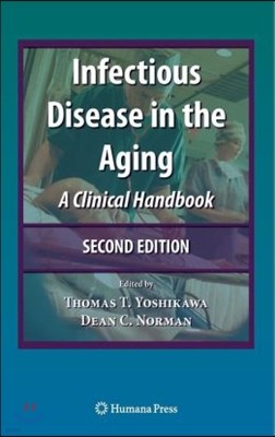 Infectious Disease in the Aging: A Clinical Handbook