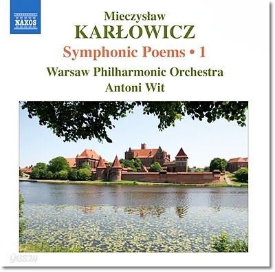 Antoni Wit 카르워비치: 교향시 1집 - 가면무도회의 에피소드, 리투아니아 랩소디 (Mieczyslaw Karlowicz: Symphonic Poems Volume 1)