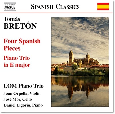 Lom Piano Trio 丶 극: ǾƳ Ʈ, 4  ǰ (Tomas Breton: Piano Trio in E major, Four Spanish Pieces) 