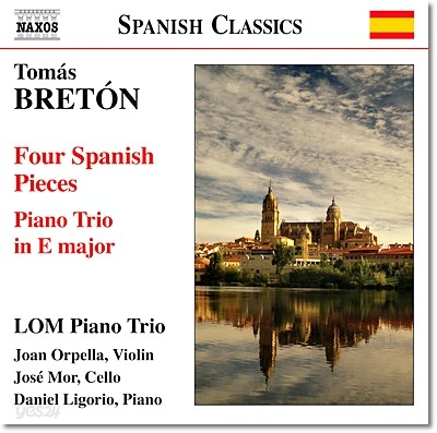 Lom Piano Trio 토마스 브레톤: 피아노 트리오, 4개의 스페인 소품 (Tomas Breton: Piano Trio in E major, Four Spanish Pieces)