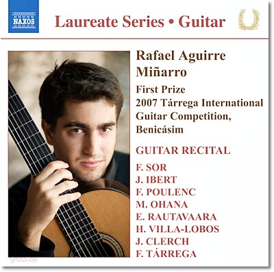 Rafael Aguirre 타레가: 베니스사육제 변주곡 / 소르: 환상곡 5번 / 라우타바라: 파르티타 외 (Taregga: Variations on 'Carnival of Venice' / Sor: Fantasie Op.16 / Rautavaara: Partita)