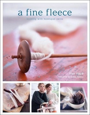 A Fine Fleece : 26 Patterns for Handspun Yarns