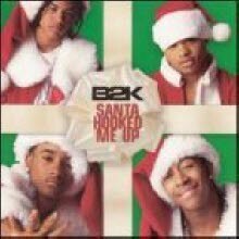 B2K - Santa Hooked Me Up (수입)