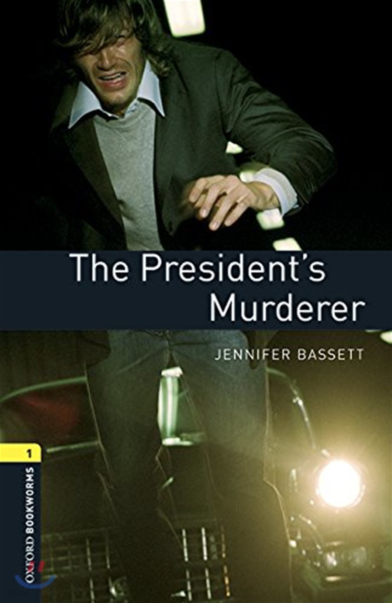 Oxford Bookworms Library: Level 1:: The President&#39;s Murderer audio pack