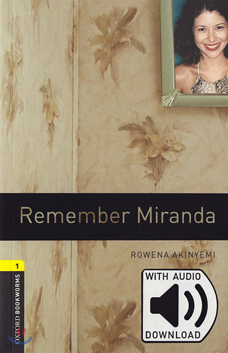 Oxford Bookworms Library: Level 1: Remember Miranda Audio Pack