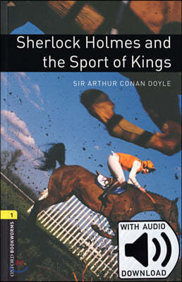 Oxford Bookworms Library 1 : Sherlock Holmes and the Sport of Kings (with MP3)
