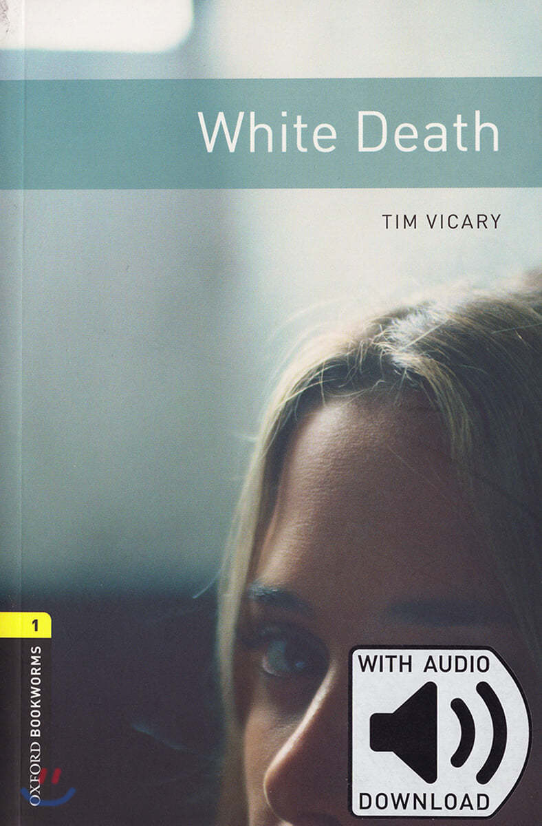 Oxford Bookworms Library 1 : White Death (MP3 다운로드)
