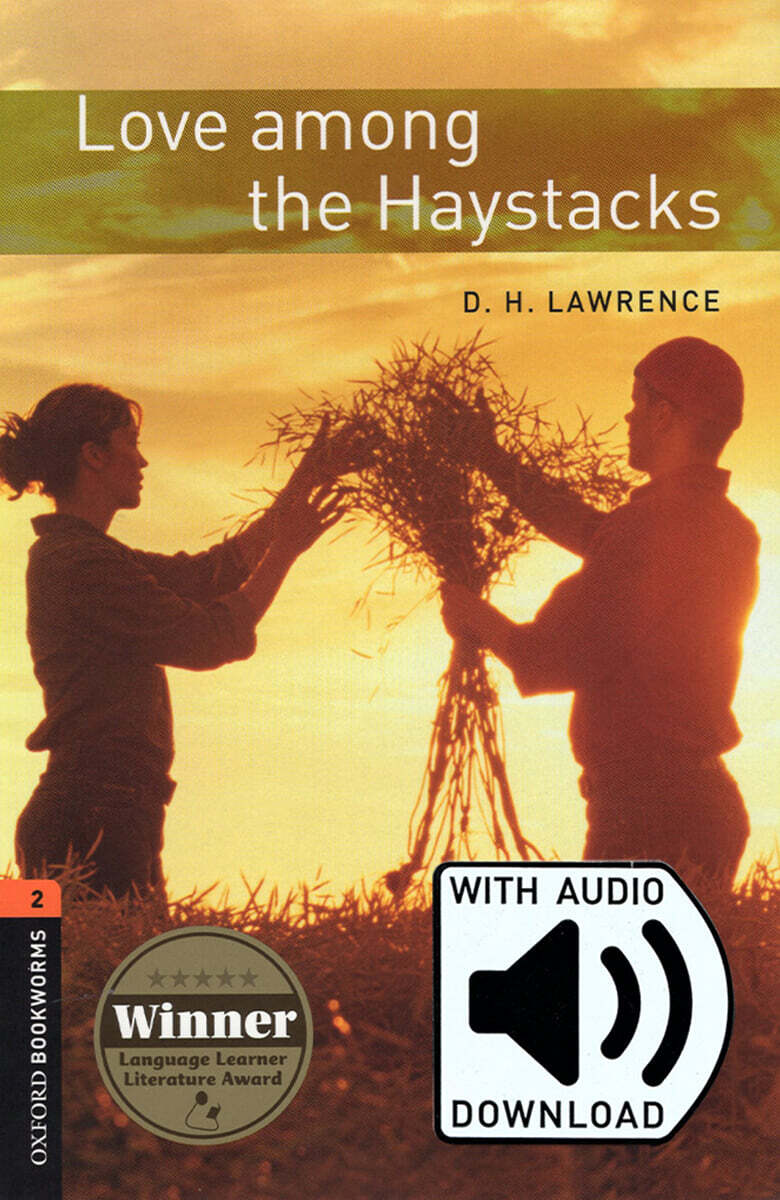 Oxford Bookworms Library 3/E 2: Love Among the Haystacks (with MP3)